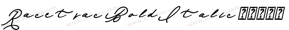 Racetrac BoldItalic字体转换